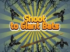 Shoot To Giant Bats